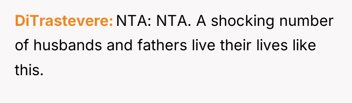 DiTrastevere NTA: NTA. A shocking number of husbands and fathers...