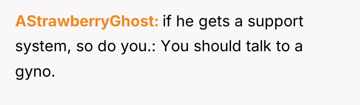 AStrawberryGhost if he gets a support system, so do you.:...