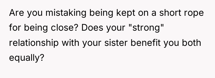 Are you mistaking being kept on a short rope for...
