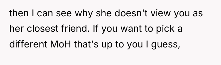 then I can see why she doesn't view you as...