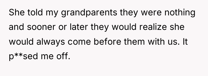 She told my grandparents they were nothing and sooner or...