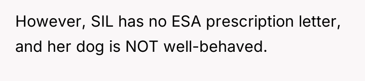 However, SIL has no ESA prescription letter, and her dog...