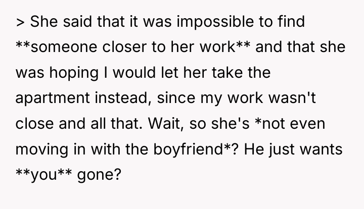 > She said that it was impossible to find **someone...