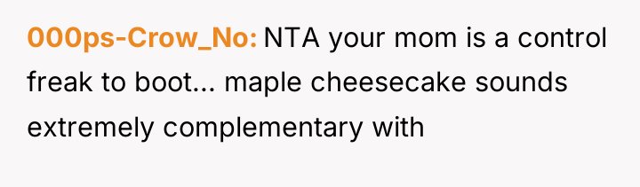 000ps-Crow_No NTA your mom is a control freak to boot......