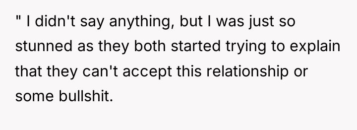 " I didn't say anything, but I was just so...