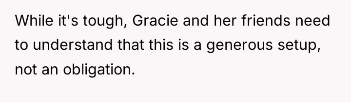 While it's tough, Gracie and her friends need to understand...