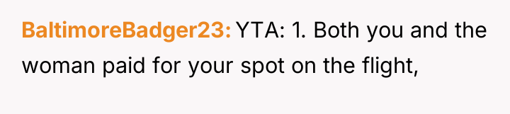 BaltimoreBadger23 YTA: 1. Both you and the woman paid for...