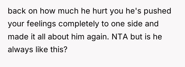 back on how much he hurt you he's pushed your...