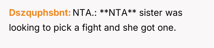 Dszquphsbnt NTA.: **NTA** sister was looking to pick a fight...