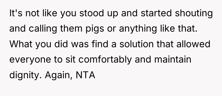 It's not like you stood up and started shouting and...