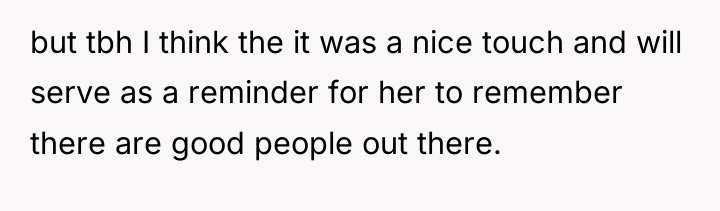 but tbh I think the it was a nice touch...