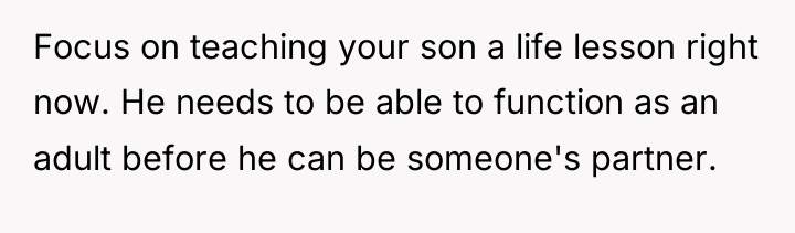 Focus on teaching your son a life lesson right now....