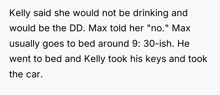 Kelly said she would not be drinking and would be...
