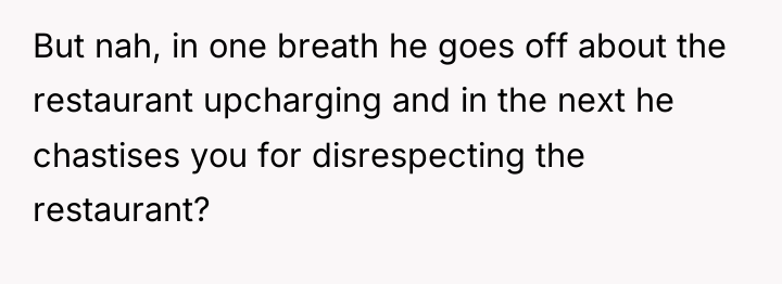 But nah, in one breath he goes off about the...