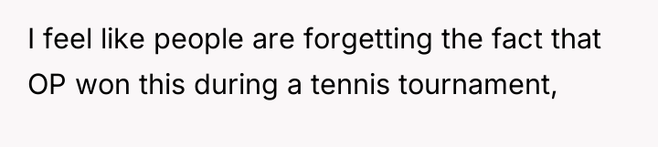 I feel like people are forgetting the fact that OP...
