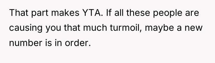 That part makes YTA. If all these people are causing...