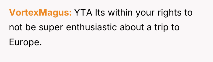 VortexMagus YTA Its within your rights to not be super...