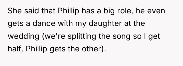 She said that Phillip has a big role, he even...