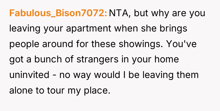 Fabulous_Bison7072 NTA, but why are you leaving your apartment when...