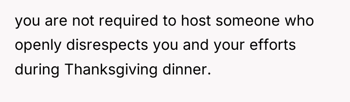 you are not required to host someone who openly disrespects...