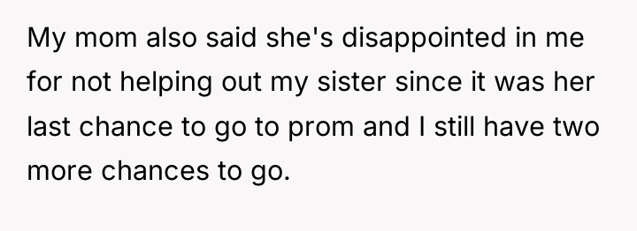 My mom also said she's disappointed in me for not...