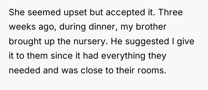 She seemed upset but accepted it. Three weeks ago, during...