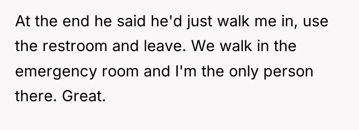 At the end he said he'd just walk me in,...