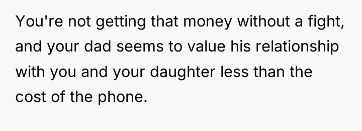 You're not getting that money without a fight, and your...