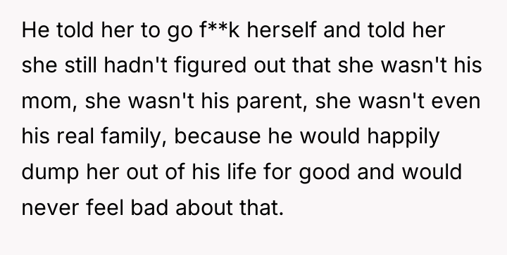 He told her to go f**k herself and told her...