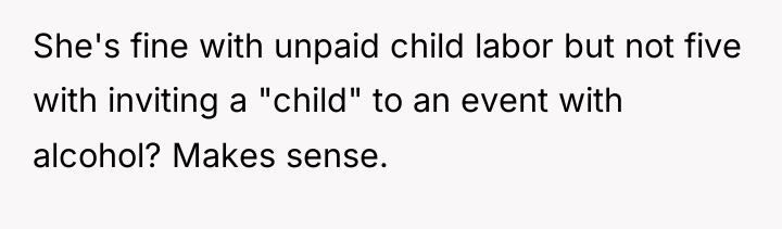 She's fine with unpaid child labor but not five with...