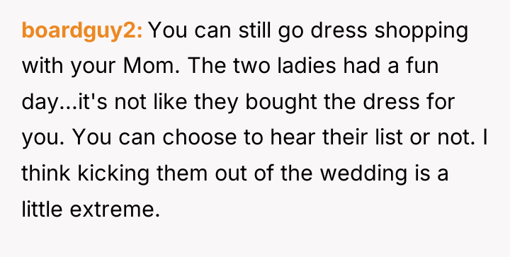 boardguy2 You can still go dress shopping with your Mom....
