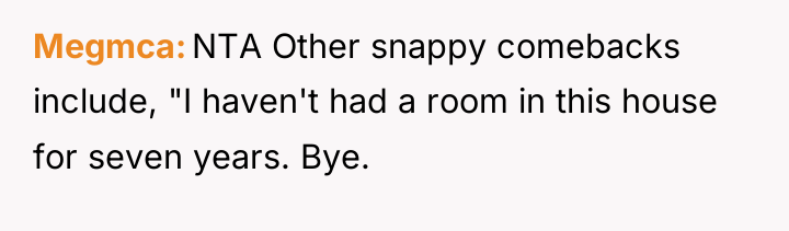 Megmca NTA Other snappy comebacks include, "I haven't had a...