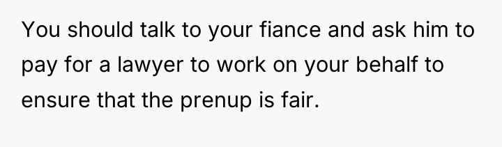 You should talk to your fiance and ask him to...