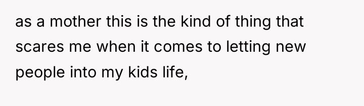 as a mother this is the kind of thing that...