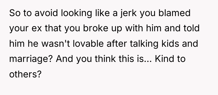 So to avoid looking like a jerk you blamed your...