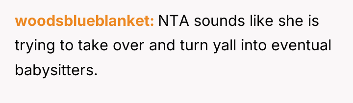 woodsblueblanket NTA sounds like she is trying to take over...
