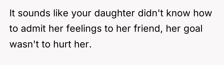 It sounds like your daughter didn't know how to admit...