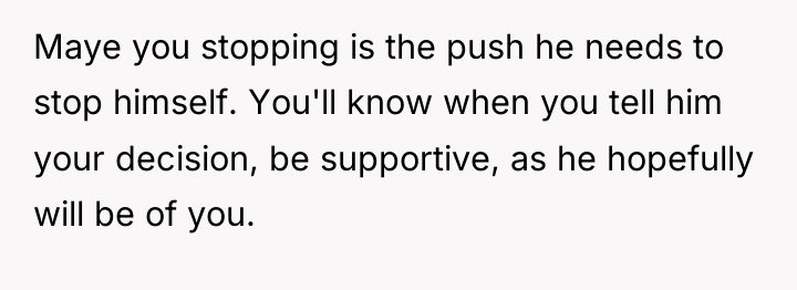 Maye you stopping is the push he needs to stop...