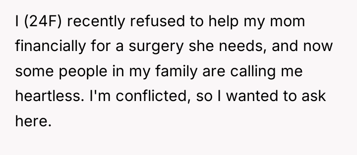 I (24F) recently refused to help my mom financially for...