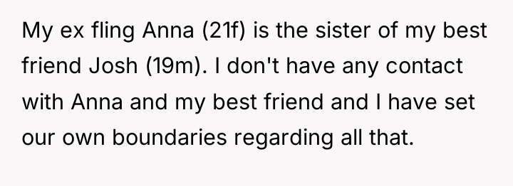 My ex fling Anna (21f) is the sister of my...