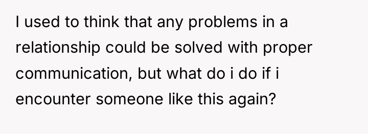 I used to think that any problems in a relationship...