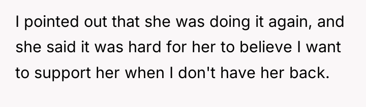 I pointed out that she was doing it again, and...