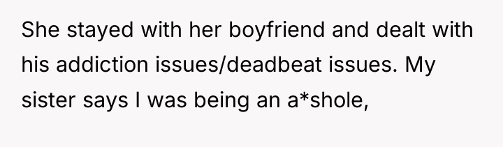 She stayed with her boyfriend and dealt with his addiction...