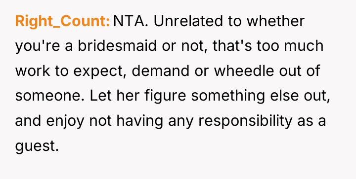 Right_Count NTA. Unrelated to whether you're a bridesmaid or not,...