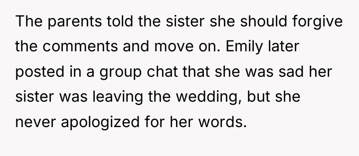 The parents told the sister she should forgive the comments...