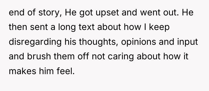 end of story, He got upset and went out. He...