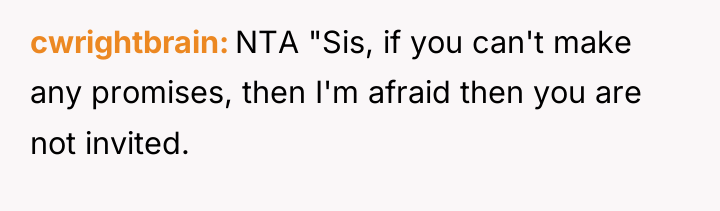 cwrightbrain NTA "Sis, if you can't make any promises, then...