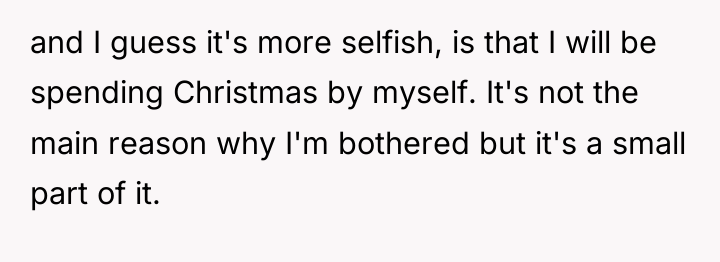 and I guess it's more selfish, is that I will...