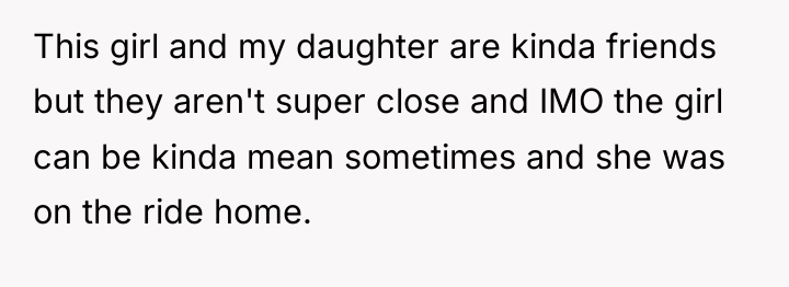 This girl and my daughter are kinda friends but they...