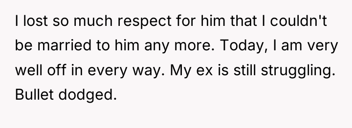 I lost so much respect for him that I couldn't...